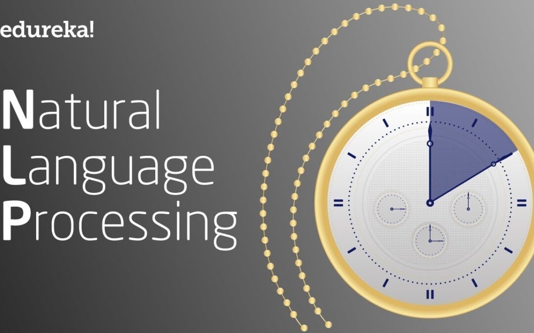 Natural Language Processing In 10 Minutes | NLP Tutorial For Beginners | NLP Training | Edureka