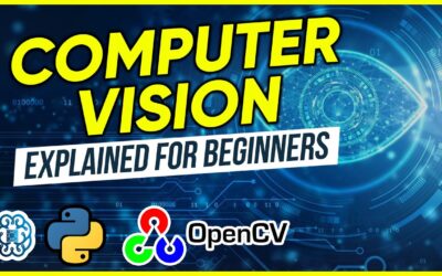 Computer Vision Explained for Beginners