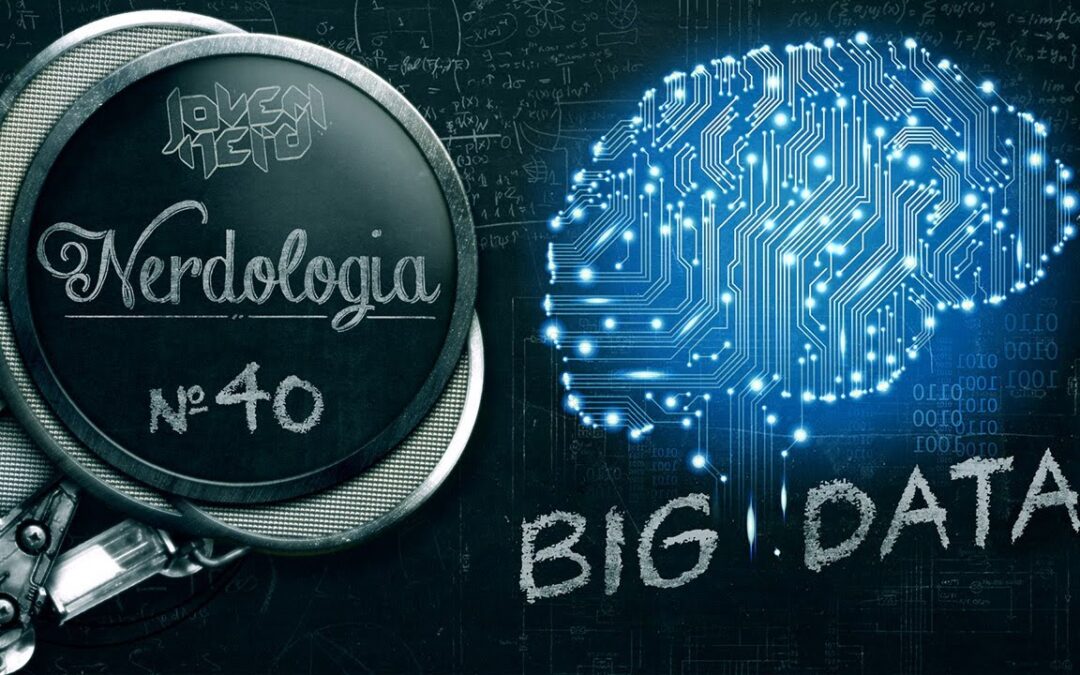 BIG DATA | Nerdologia