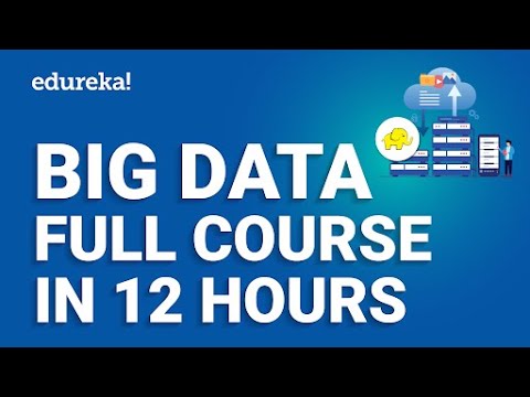 Big Data & Hadoop Full Course In 12 Hours [2023] | BigData Hadoop Tutorial For Beginners | Edureka