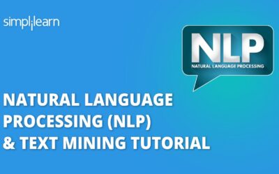 Natural Language Processing (NLP) & Text Mining Tutorial | Machine Learning Tutorial | Simplilearn