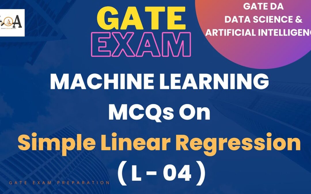 GATE DA 2024 | Data Science & Artificial Intelligence | Simple Linear Regression – MCQs | L – 04