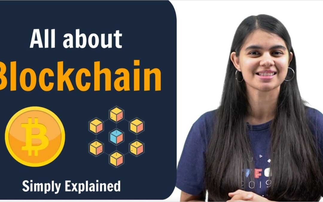 All about Blockchain | Simply Explained