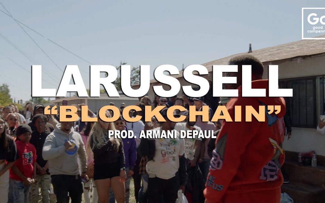 LaRussell, Armani DePaul – Blockchain | Live From The Pergola