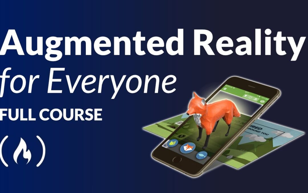 Augmented Reality for Everyone – Full Course