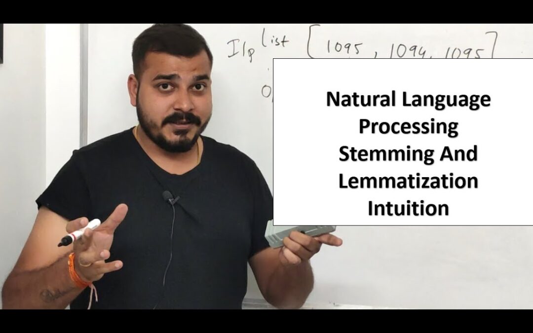 Natural Language Processing| Stemming And Lemmatization Intuition