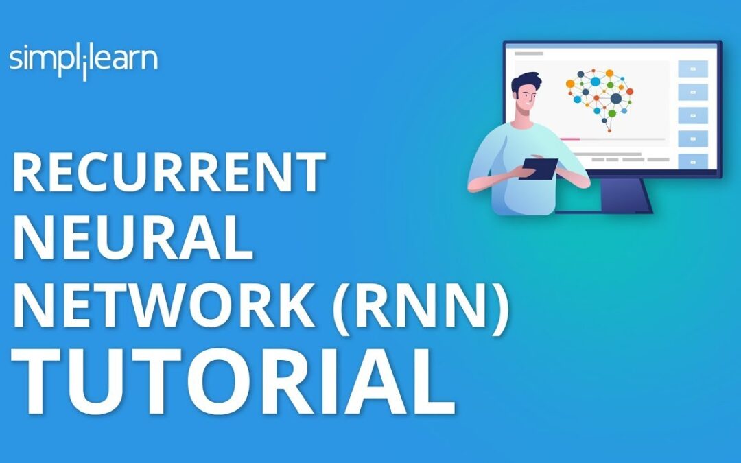 Recurrent Neural Network (RNN) Tutorial | RNN LSTM Tutorial | Deep Learning Tutorial | Simplilearn