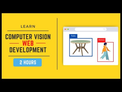 Learn Computer Vison Web Development in 2 Hours