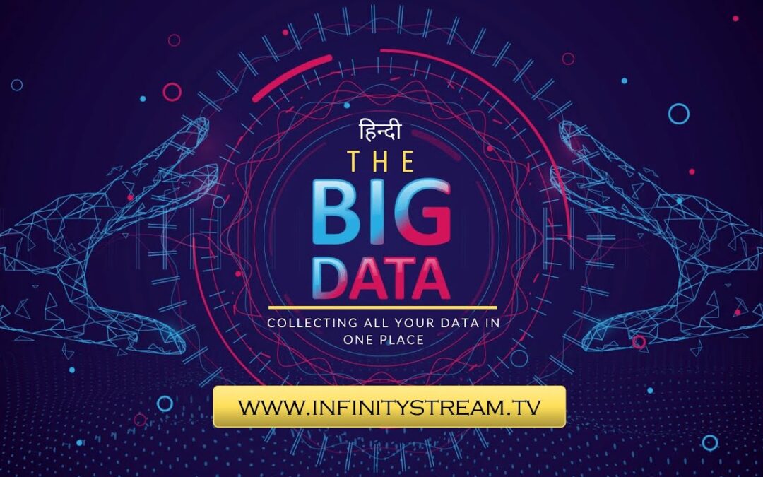 The Big Data – [Hindi] – Infinity Stream