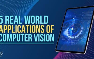5 Real World Applications of Computer Vision | Learn Artificial Intelligence