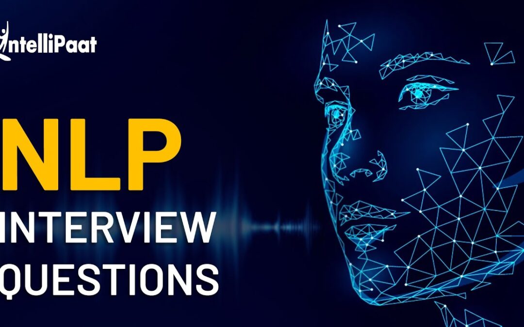 NLP Interview Questions and Answers | Natural Language Processing Interview Questions | Intellipaat
