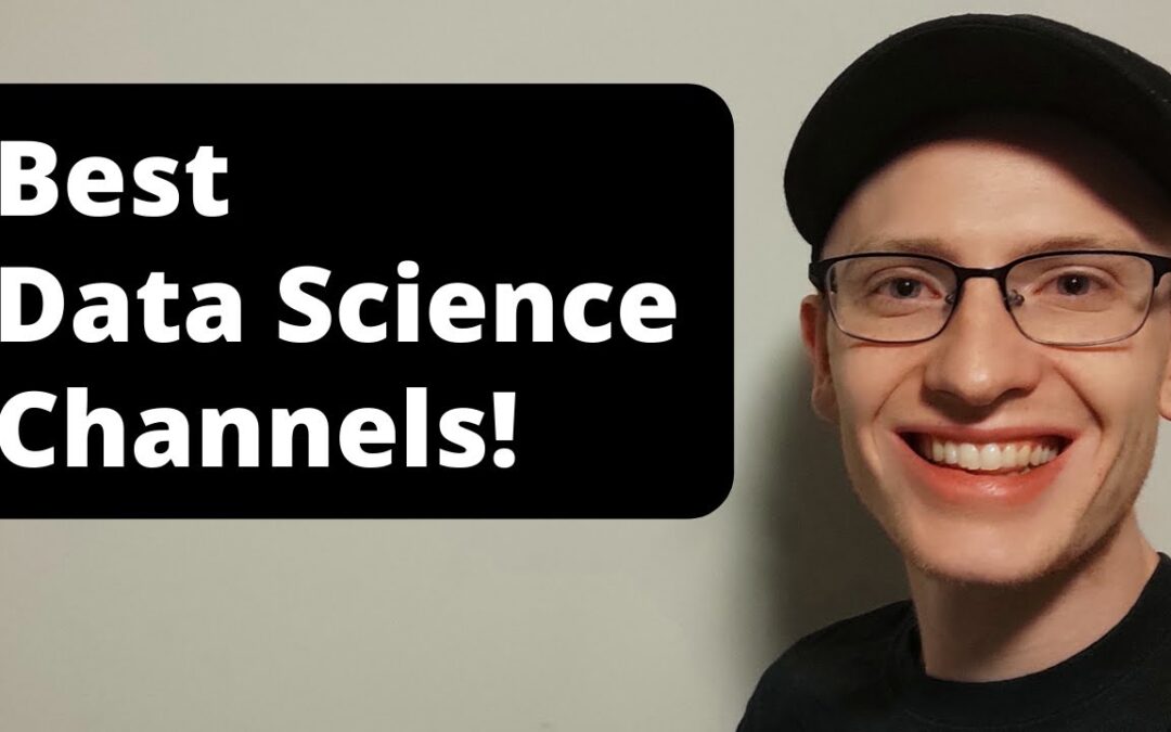 My 5 Favorite Channels for Learning Data Science