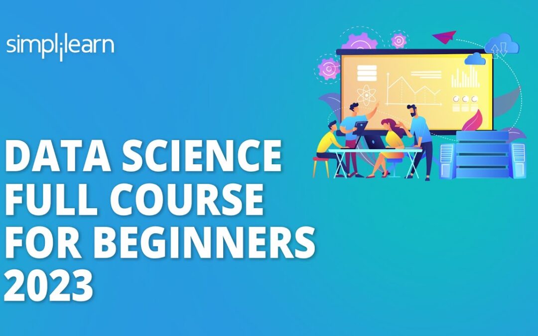 🔥 Data Science Full Course for Beginners 2023 | Learn Data Science in 12 Hours | Simplilearn