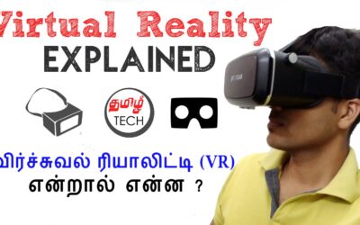 Virtual Reality (VR) Explained – TAMIL TECH