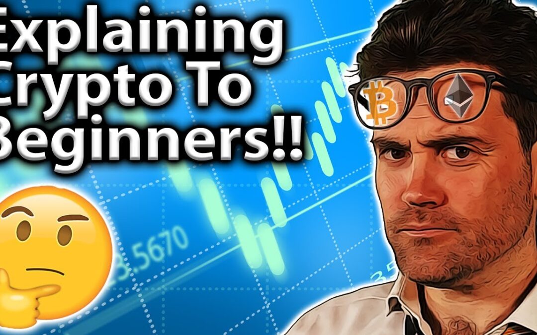 Explain Crypto To COMPLETE Beginners: My Guide!!👨‍🏫