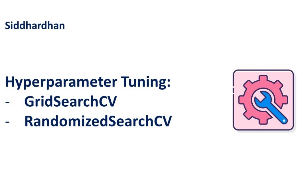 8.3. Hyperparameter Tuning – GridSearchCV and RandomizedSearchCV