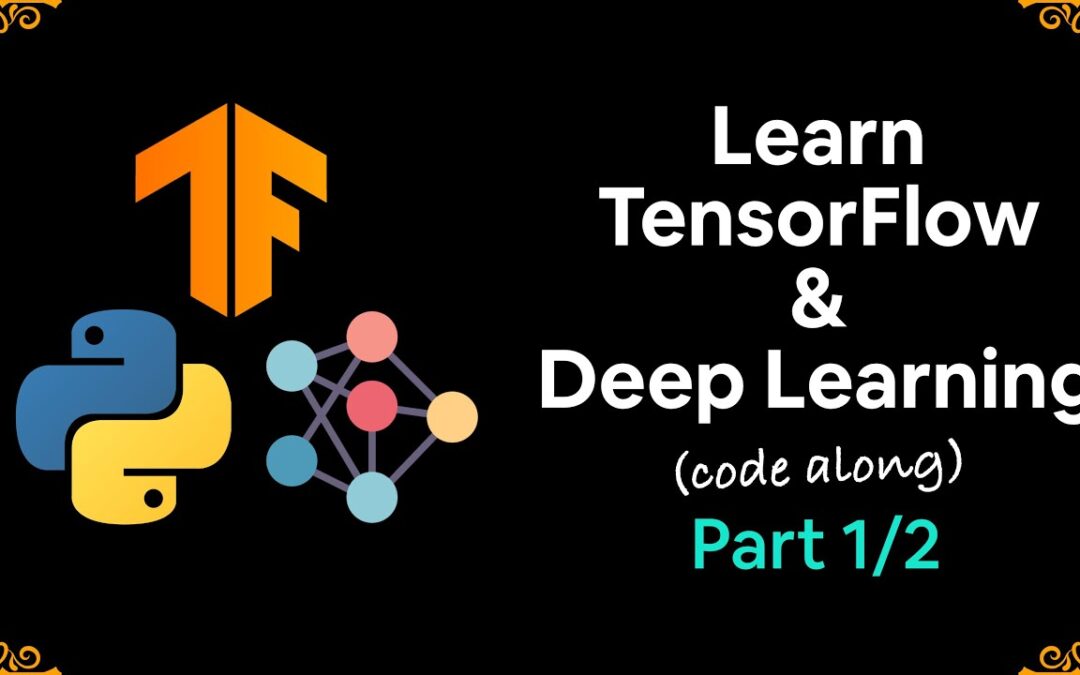 Learn TensorFlow and Deep Learning fundamentals with Python (code-first introduction) Part 1/2