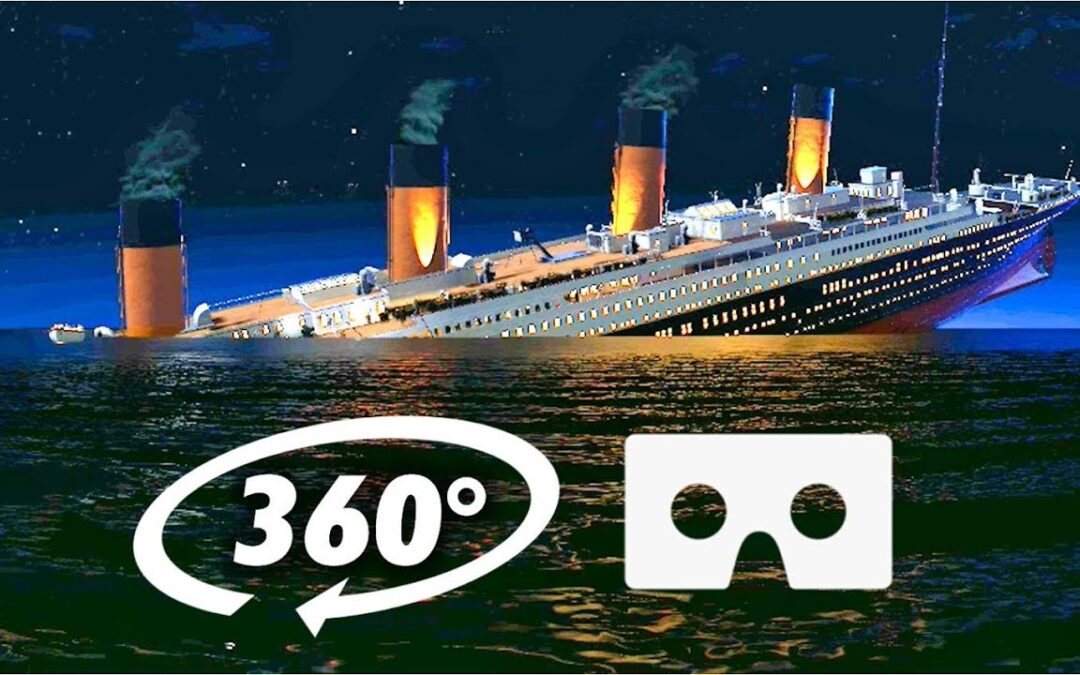 360° VR TITANIC SINKING – Virtual Reality Experience