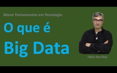 O que é Big Data – Conceitos básicos