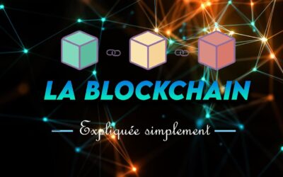 LA BLOCKCHAIN EXPLIQUÉE SIMPLEMENT ! (Smart Contracts, Hash..etc)