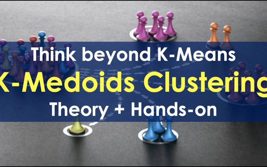 K-Medoids Clustering | Cluster Analysis | Unsupervised Machine Learning | Data Science