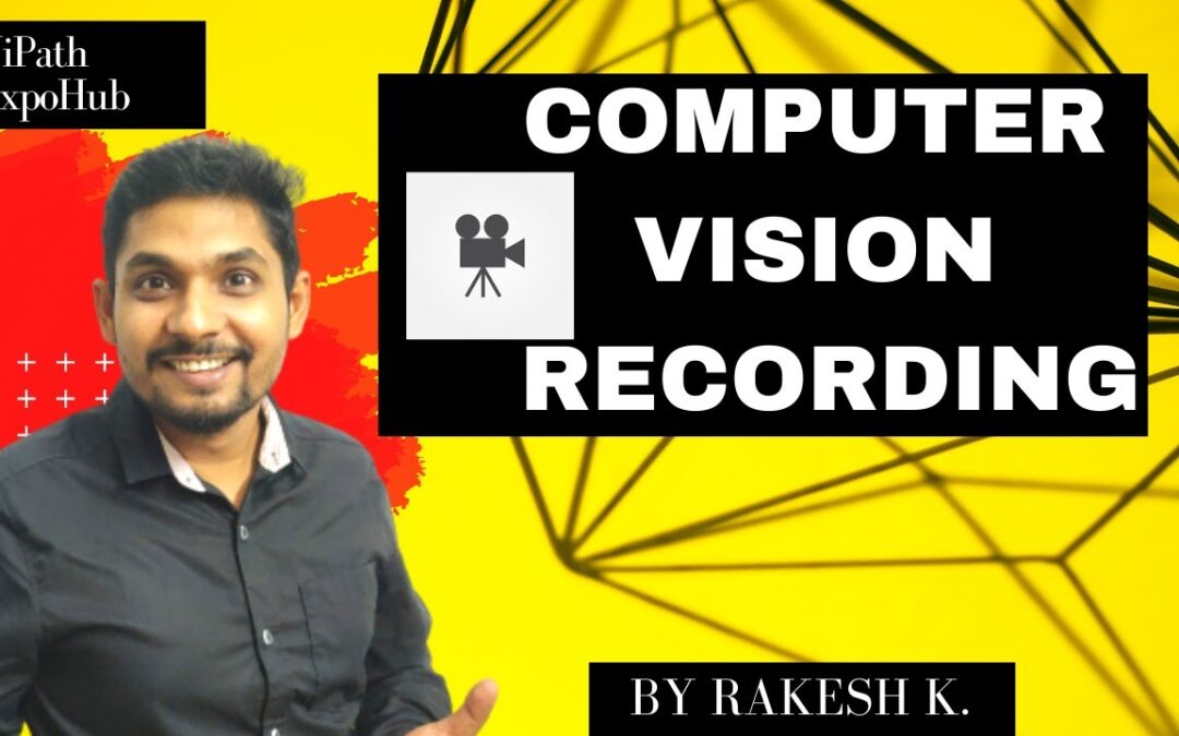 How to use UiPath Computer Vision Recorder