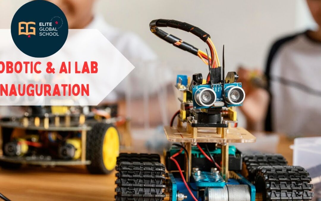 Robotics & AI Lab Inauguration 2023 | ELITE GLOBAL SCHOOL