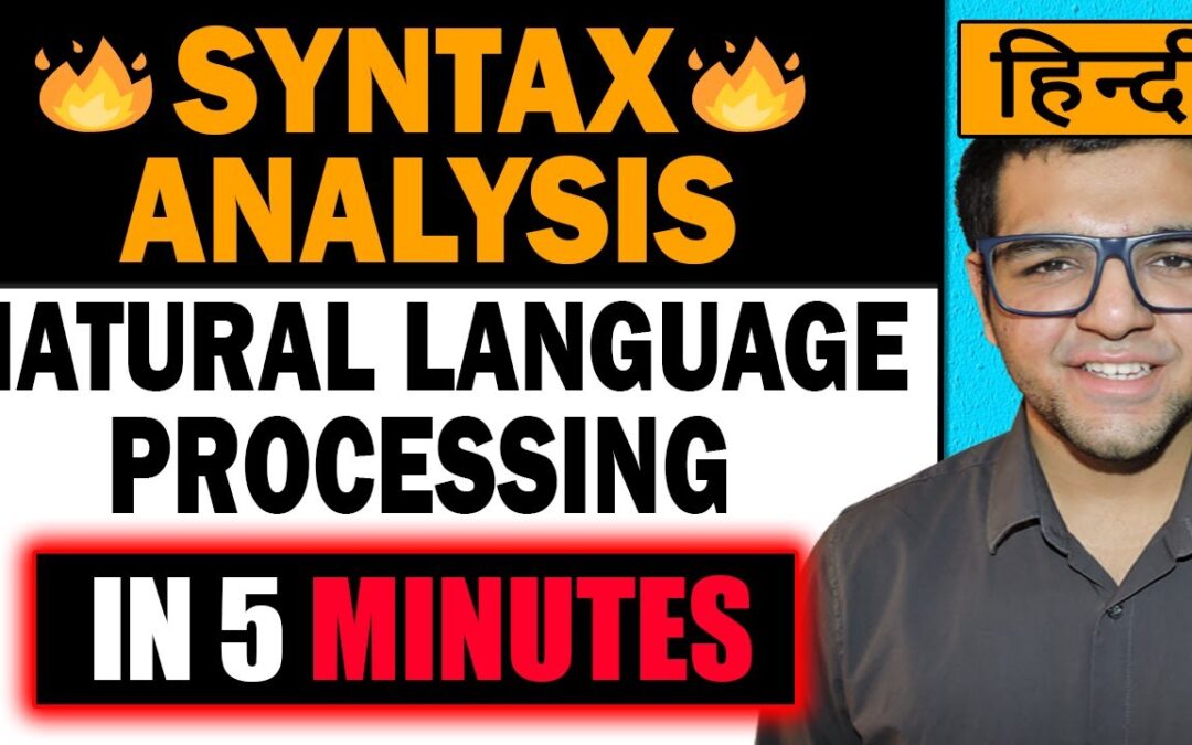 Syntax Analysis in Natural Language Processing