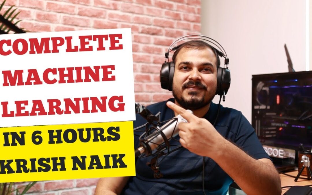 Complete Machine Learning In 6 Hours| Krish Naik