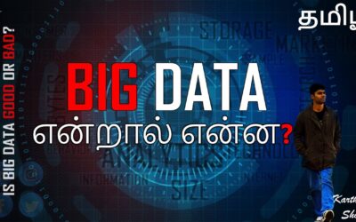 What is Big Data in Tamil | Is Big Data Good or Bad? | Karthik’s Show