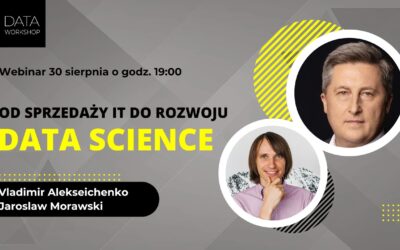 Od sprzedaży IT do rozwoju Data Science (AI).