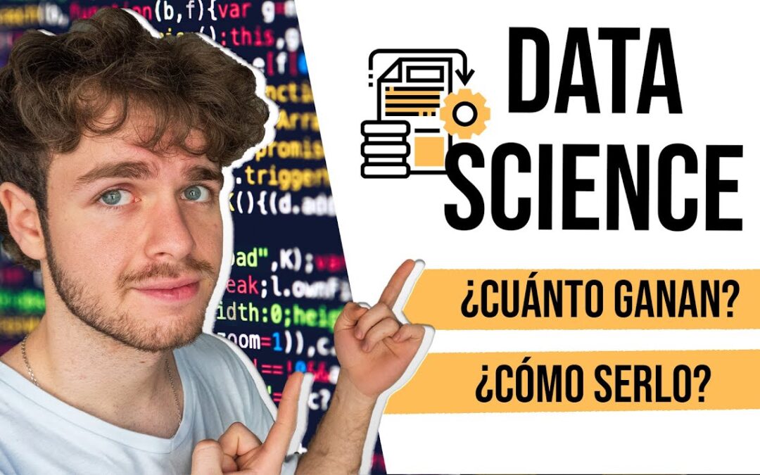 ¿Qué hace un DATA SCIENCIST? ¿Cuánto se gana en DATA SCIENCE? 💸 Científico de Datos