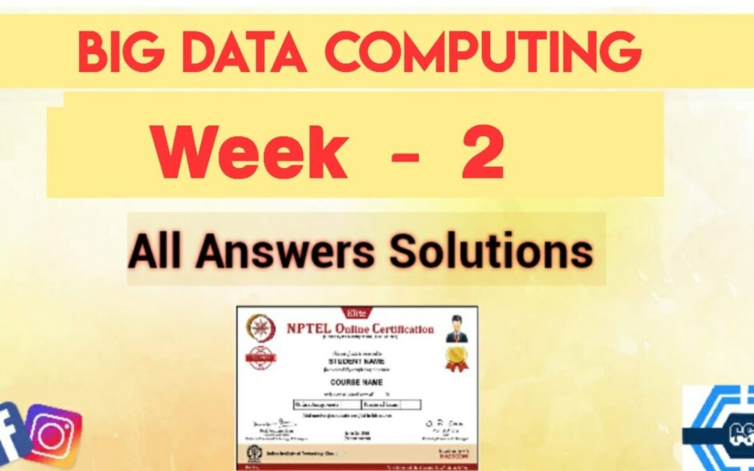 Big Data Computing | Week 2 Answers 2023 | NPTEL ||