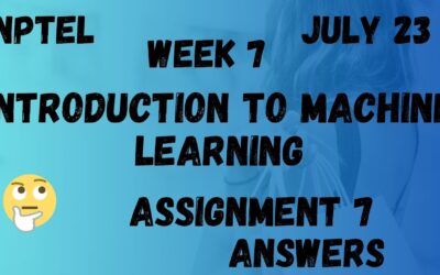 Assignment 7 | Introduction To Machine Learning Week 7 | NPTEL @HanumansView