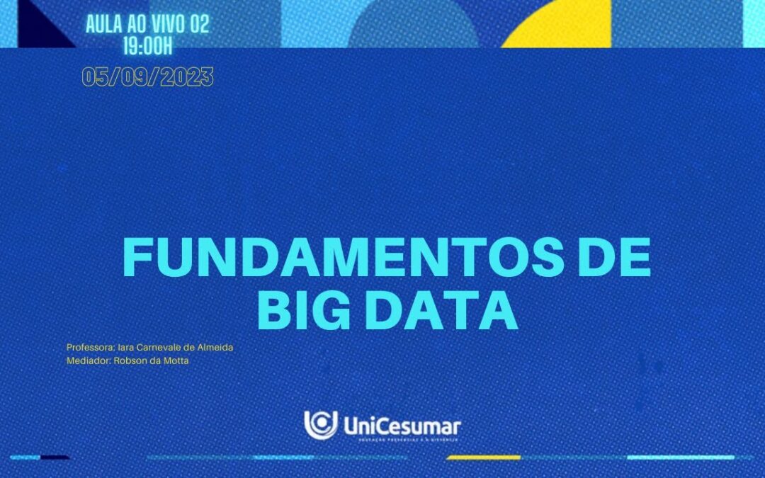 Aula 02 – Fundamentos de Big Data – M53/2023