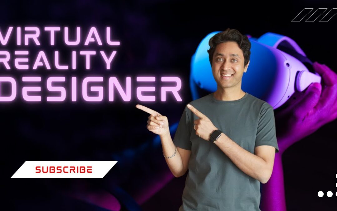 VISUAL REALITY DESIGNER | CAREER IN AUGMENTED REALITY / VIRTUAL REALITY | AI CAREER