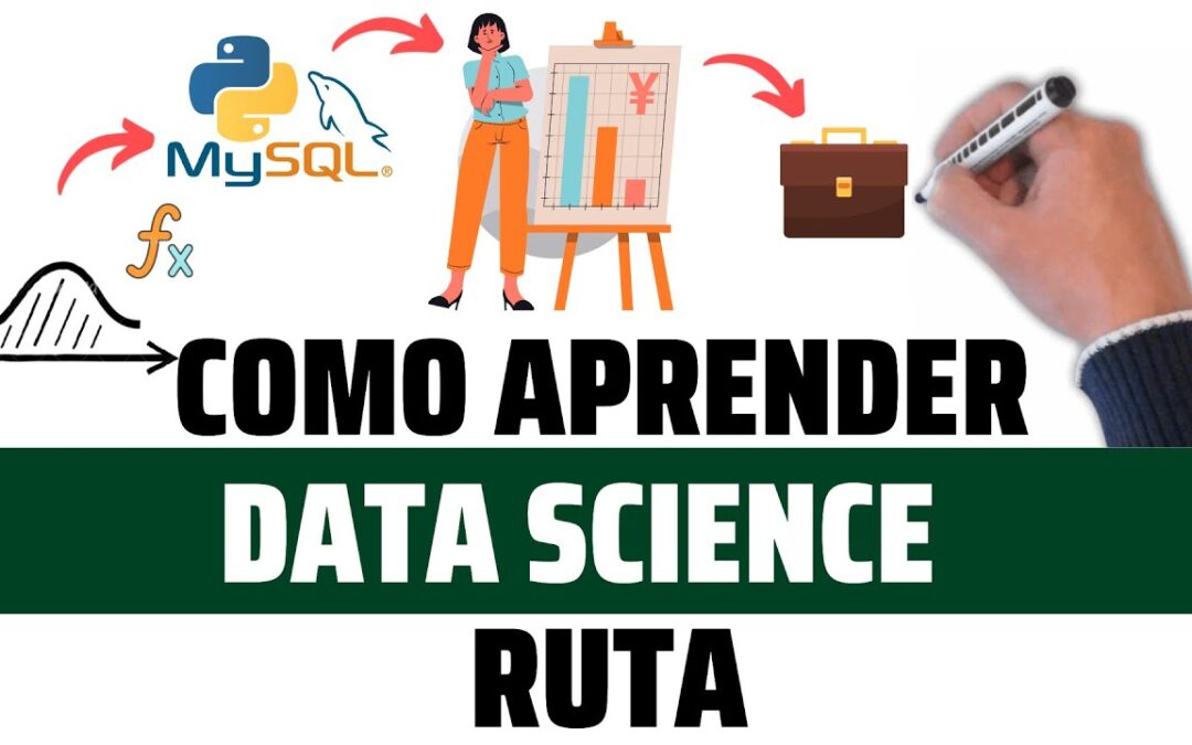 Cómo Aprender Data Science en 2022 | Ruta para ser un Data Scientist Explicado en 5 minutos