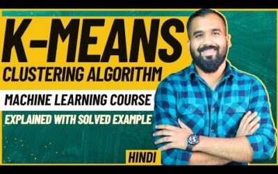K means Clustering Algorithm Explained With an Example Easiest And Quickest Way Ever In Hindi