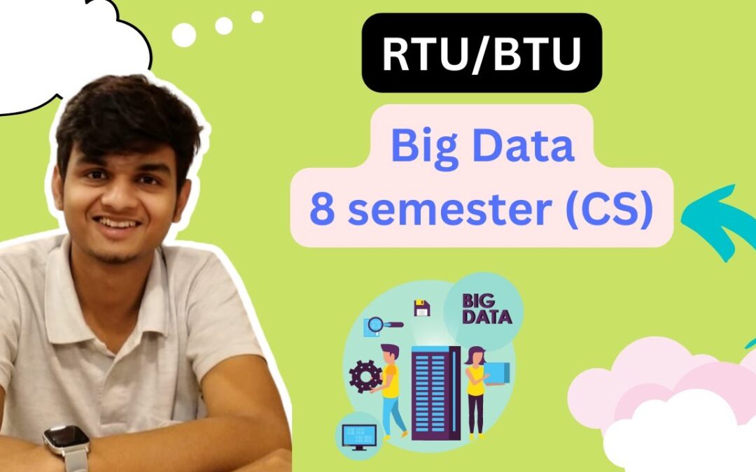 RTU/BTU Big Data Full Course || with notes || Hindi