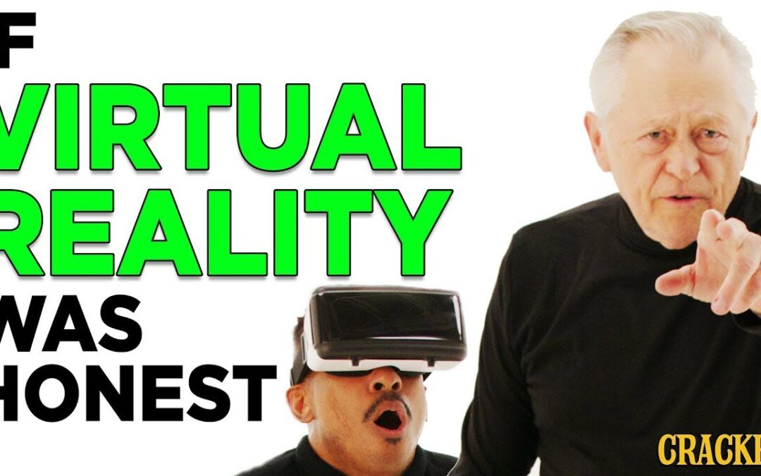 If Virtual Reality Was Honest | Honest Ads