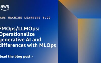 Operationalize Generative AI and Distinguish it from MLOps: FMOps/LLMOps